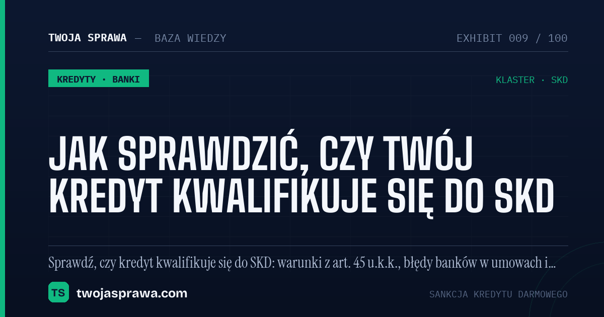 Jak sprawdzić, czy Twój kredyt kwalifikuje się do SKD — infografika | Twoja Sprawa
