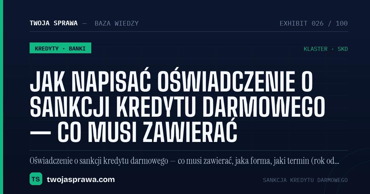 Jak napisać oświadczenie o sankcji kredytu darmowego — co musi zawierać — infografika | Twoja Sprawa