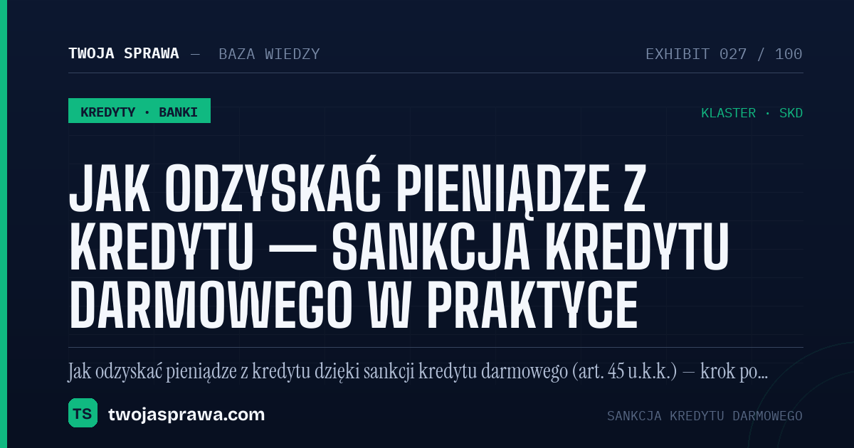 Jak odzyskać pieniądze z kredytu — sankcja kredytu darmowego w praktyce — infografika | Twoja Sprawa