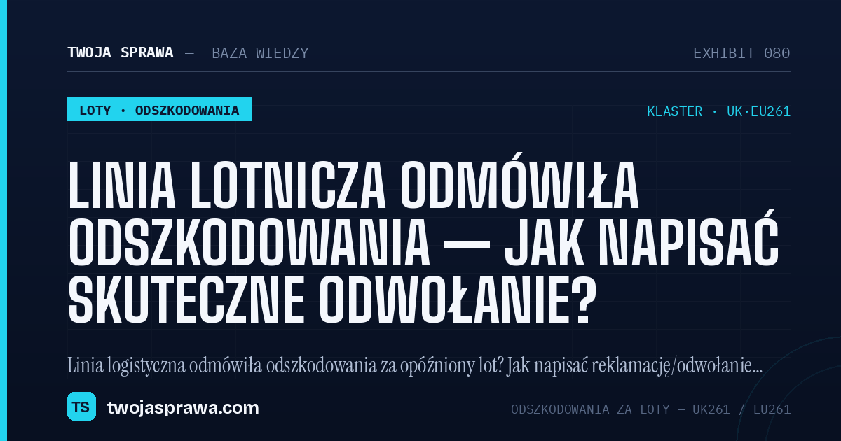 Linia lotnicza odmówiła odszkodowania — jak napisać skuteczne odwołanie? — infografika | Twoja Sprawa