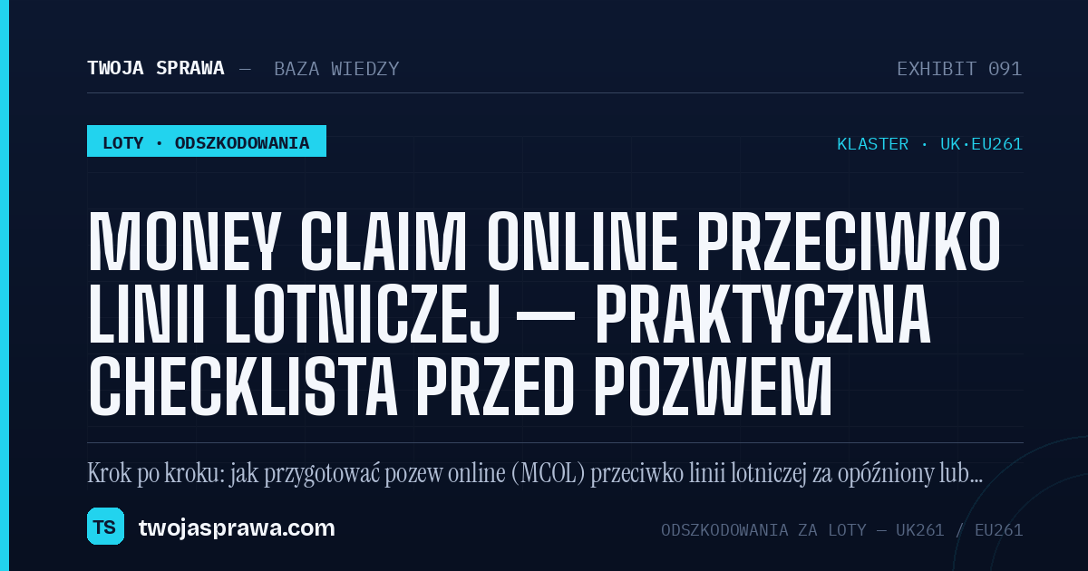 Money Claim Online przeciwko linii lotniczej — praktyczna checklista przed pozwem — infografika | Twoja Sprawa