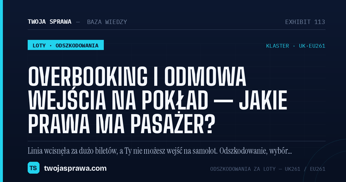 Overbooking i odmowa wejścia na pokład — jakie prawa ma pasażer? — infografika | Twoja Sprawa