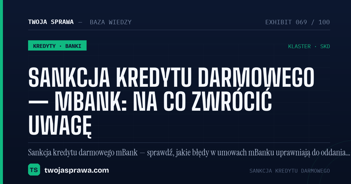 Sankcja kredytu darmowego — mBank: na co zwrócić uwagę — infografika | Twoja Sprawa