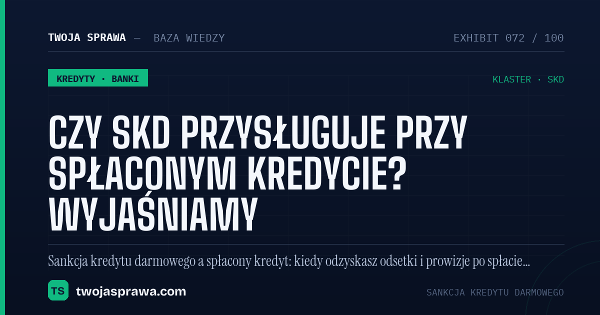 Czy SKD przysługuje przy spłaconym kredycie? Wyjaśniamy — infografika | Twoja Sprawa