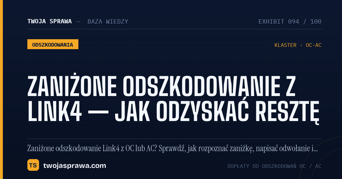 Zaniżone odszkodowanie z Link4 — jak odzyskać resztę — infografika | Twoja Sprawa